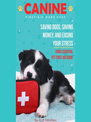 cover image of Canine First Aid Made Easy
